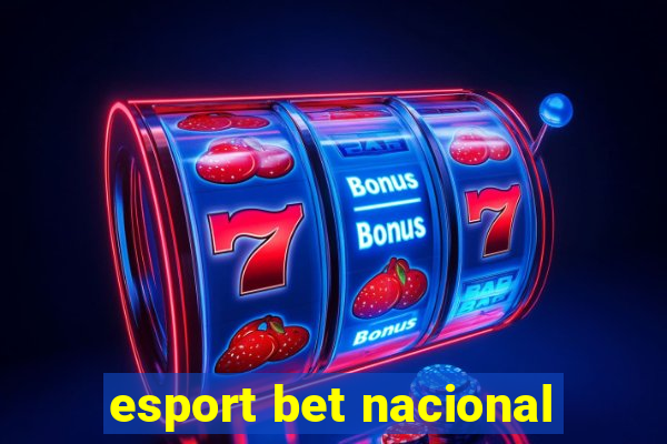 esport bet nacional